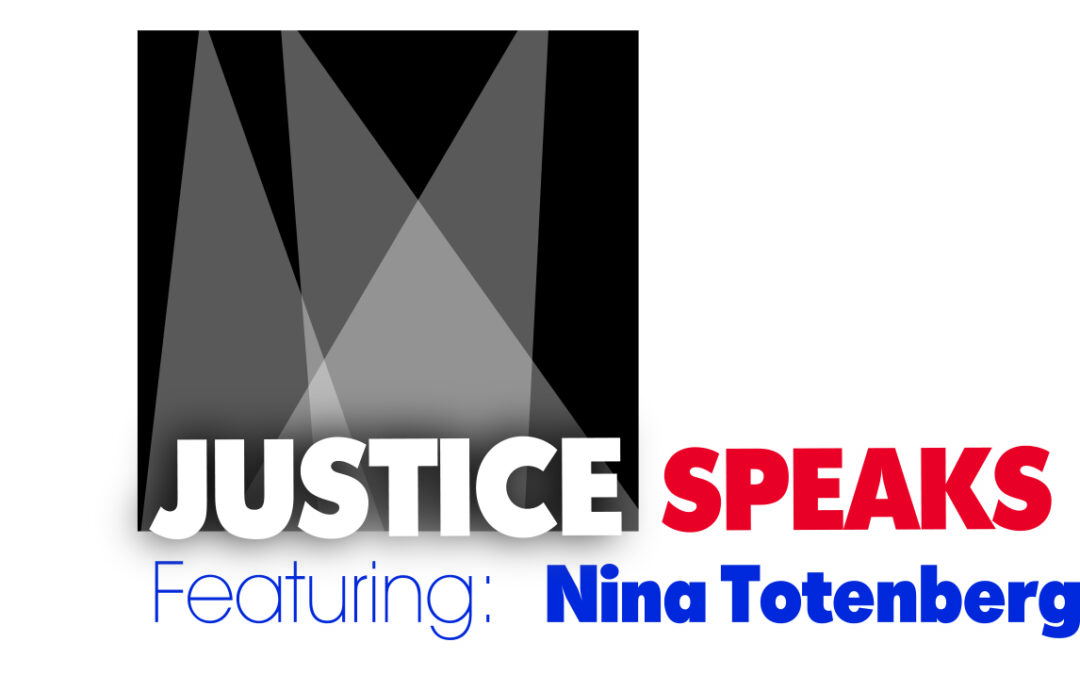 Justice Speaks with Nina Totenberg